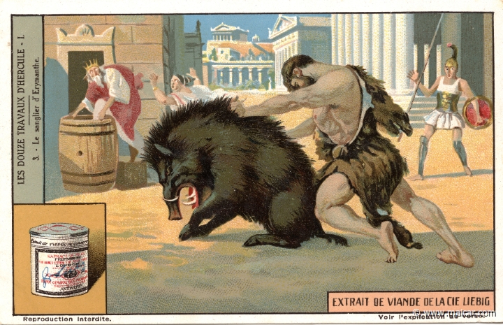 liebher1.3.jpg - liebher1.3: The illustration shows Heracles bringing the Erymanthian boar to Mycenae. Eurystheus, terrified at the sight, hides himself inside a bronze vessel (or inside something else, according to this artist). Liebig sets.
