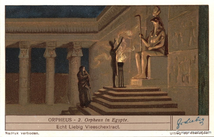 lieborf02.jpg - lieborf02: Orpheus travelled to Egypt where he increased his knowledge about the gods and their initiatory rites, bringing from that country most of his mystic ceremonies, and orgiastic rites. Liebig sets.