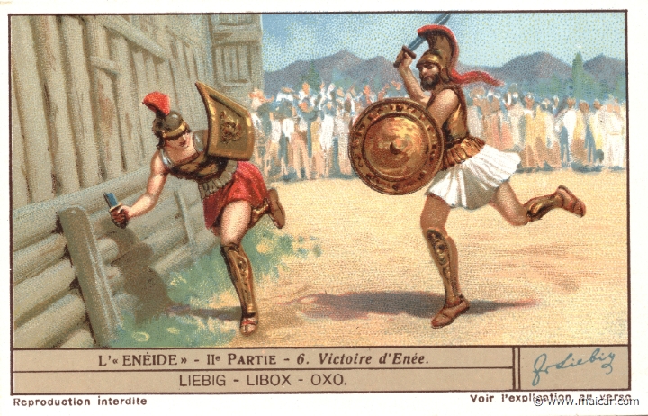 liebaen2.6.jpg - liebaen2.6: Final duel between Aeneas and Turnus. Turnus, defeated, asked for his life, and Aeneas considered to pardon him. But when he saw that Turnus was wearing the baldric of Pallas, he slew him. Liebig sets.
