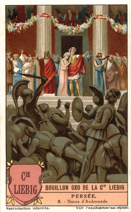 liebper06.jpg - liebper06: While Perseus was celebrating his marriage, Phineus, who had been previously betrothed to Andromeda, appeared accusing the guest of stealing his bride. In the course of the ensuing fight, Perseus showed his rival and other ETHIOPIAN CHIEFS the head of Medusa, turning them into stone. Liebig sets.